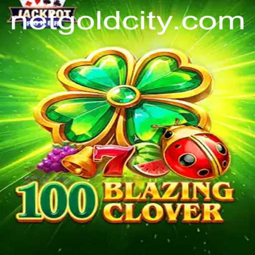 100BlazingClover: Unveiling the Mystical Goldcity Adventure
